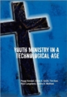 Image for Youth Ministry in a Technological Age