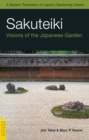 Image for Sakuteiki, Visions of the Japanese Garden