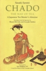 Image for Chado the Way of Tea: A Japanese Tea Master&#39;s Almanac