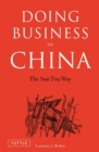 Image for Doing Business in China: Sun Tzu&#39;s the art of war as a means of understanding how the Chinese do business