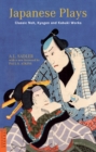 Image for Japanese Plays: Noh, Koygen, Kabuki