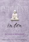 Image for Buddhism in Ten: Easy Lessons for Spiritual Growth
