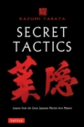 Image for Secret Tactics: Lessons from the Great Masters of Martial Arts
