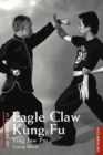 Image for The secrets of eagle claw kung fu: ying jow pai