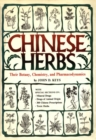 Image for Chinese Herbs: Their Botany, Chemistry, and Pharmacodynamics
