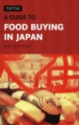 Image for Guide to Food Buying in Japan
