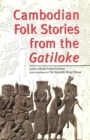 Image for Cambodian folk stories from the Gatiloke