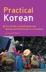 Image for Practical Korean: your practical guide to speaking Korean quickly and effortlessly in a few hours