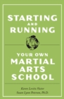 Image for Starting and Running Your Own Martial Arts School