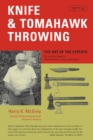 Image for Knife &amp; Tomahawk Throwing: The Art of the Experts