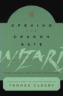 Image for Opening the Dragon Gate: The Making of a Modern Tao Wizard