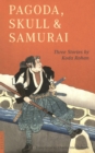 Image for Pagoda, Skull &amp; Samurai