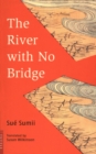 Image for River With No Bridge