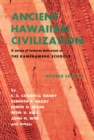 Image for Ancient Hawaiian Civilization: A Series of Lectures Delivered at THE KAMEHAMEHA SCHOOLS