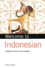 Image for Welcome to Indonesian: A Beginner&#39;s Survey of the Language