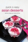 Image for Quick &amp; Easy Asian Desserts