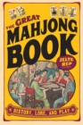 Image for The great mahjong book: history, lore, and play