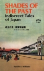 Image for Shades of the Past: Or, Indiscreet Tales of Japan
