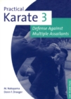 Image for Practical Karate Volume 3: Defense Against Multiple Assailants