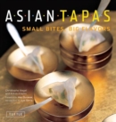 Image for Asian Tapas: Small Bites, Big Flavors