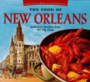 Image for The Food of New Orleans: Authentic Recipes from the Big Easy
