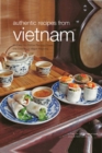 Image for Authentic Recipes From Vietnam