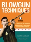 Image for Blowgun Techniques: The Definitive Guide to Modern and Traditional Blowgun Techniques