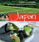 Image for A cook&#39;s journey to Japan: fish tales and rice paddies : 100 homestyle recipes from Japanese kitchens
