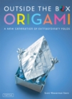 Image for Outside the Box Origami: A New Generation of Folds
