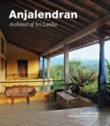 Image for Anjalendran: architect of Sri Lanka
