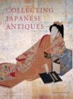 Image for Collecting Japanese antiques
