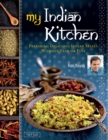 Image for My Indian Kitchen: Preparing Delicious Indian Meals Without Fear