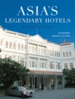 Image for Asia&#39;s Legendary Hotels: The Romance of Travel