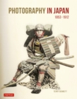 Image for Photography in Japan, 1853-1912