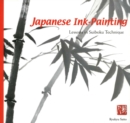 Image for Japanese Ink-Painting: Lessons in Suiboku Techniques