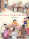 Image for Chinese Feasts and Festivals: A Cookbook