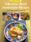 Image for Fabulous Asian Homestyle Recipes: Nutritious Meals in Minutes