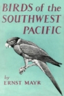 Image for Birds of the Southwest Pacific: A Field Guide to the Birds of the Area Between Samoar New Caledonia, and Micronesia