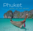 Image for Phuket: Pearl of the Orient