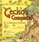 Image for Gecko&#39;s Complaint: A Balinese Folktale