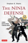 Image for Ninja Defense: Modern Master&#39;s Approach to Universal Dangers