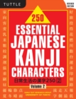 Image for 250 Essential Japanese Kanji Characters Volume 2 Revised : Volume 2