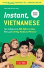 Image for Instant Vietnamese.: how to express 1,000 different ideas with just 100 key words and phrases.