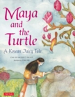 Image for Maya and the turtle: a Korean fairy tale