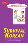 Image for Survival Korean: How to Communicate Without Fuss or Fear - Instantly!