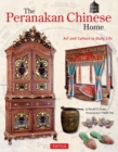 Image for Peranakan Chinese Home: The Material Culture of a Traditional House