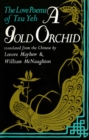 Image for Gold Orchid: The Love Poems of Tzu Yeh.
