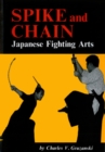 Image for Spike and Chain: Japanese Fighting Arts