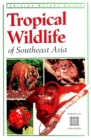 Image for Tropical Wildlife of Southeast Asia
