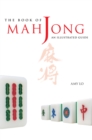 Image for The book of Mahjong: an illustrated guide